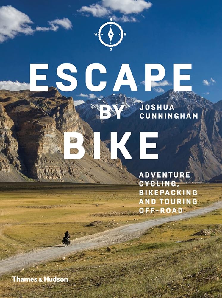 Escape by Bike: Adventure Cycling, Bikepacking and Touring Off-Road cover image