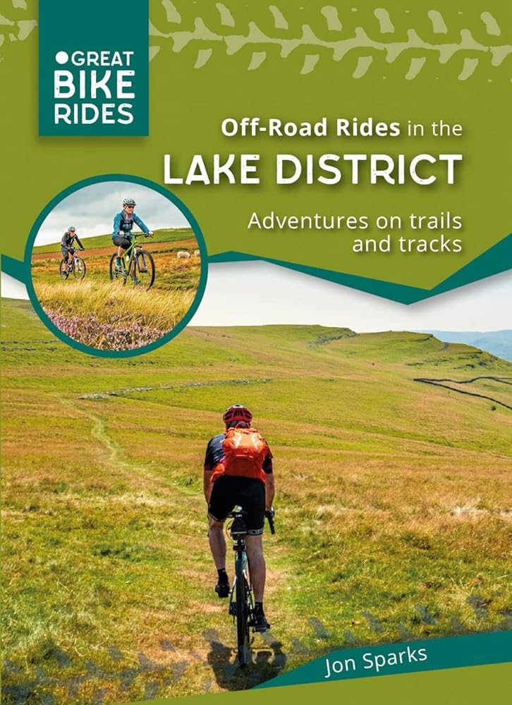 Off - Road Rides in the Lake District: Adventures on trails and tracks (Great Bike Rides) cover image