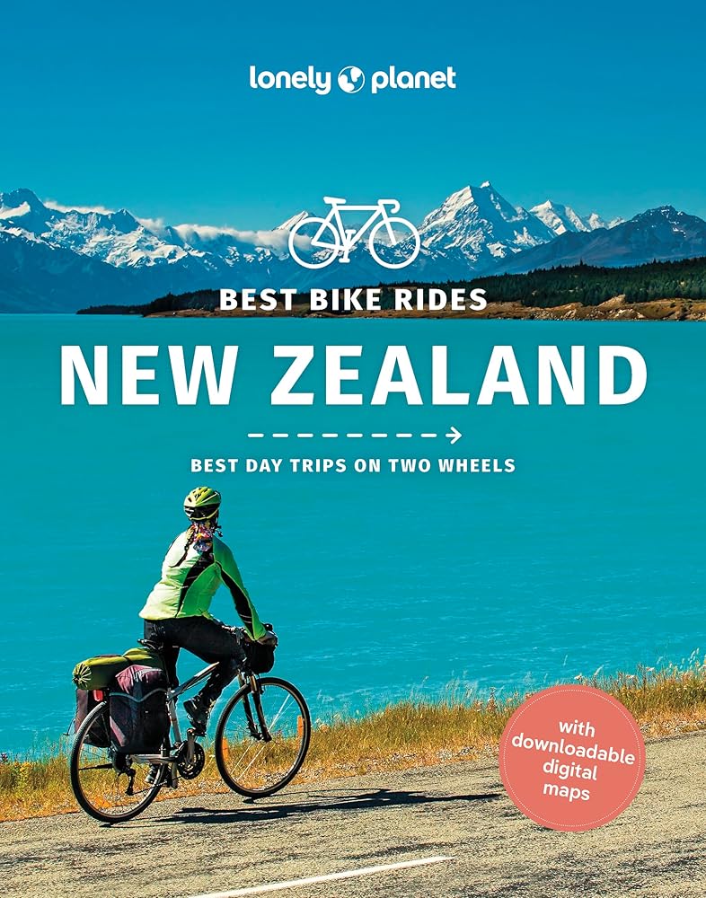 Lonely Planet Best Bike Rides New Zealand (Cycling Travel Guide) cover image