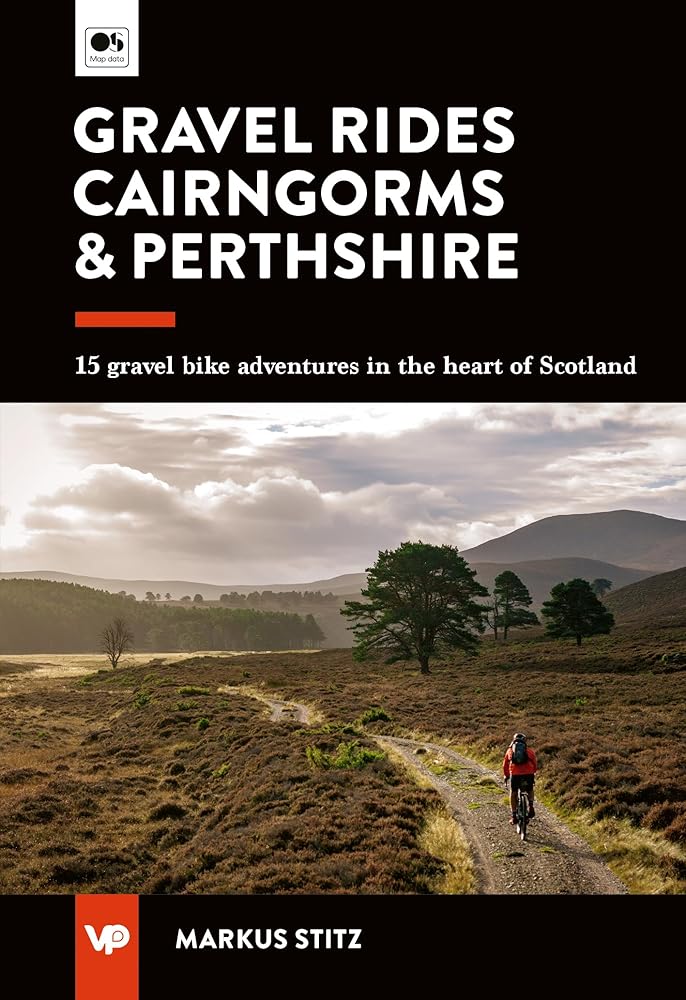 Gravel Rides Cairngorms & Perthshire: 15 gravel bike adventures in the heart of Scotland (UK Gravel Rides) cover image
