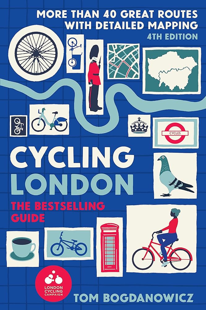 Cycling London: More than 40 great routes with detailed mapping (Volume 17) cover image