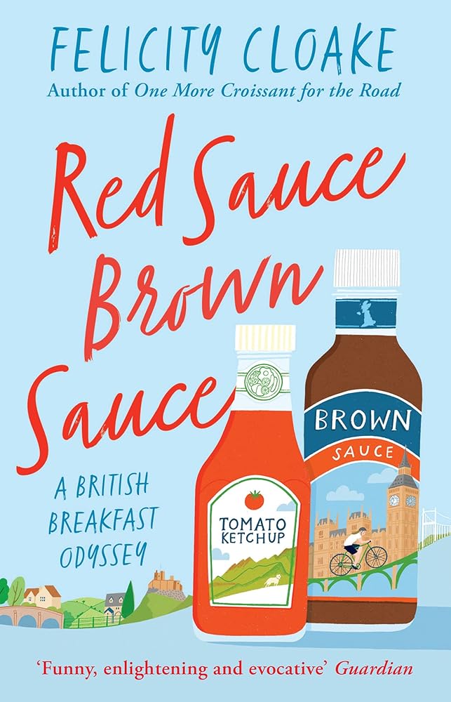 Red Sauce Brown Sauce: A British Breakfast Odyssey cover image