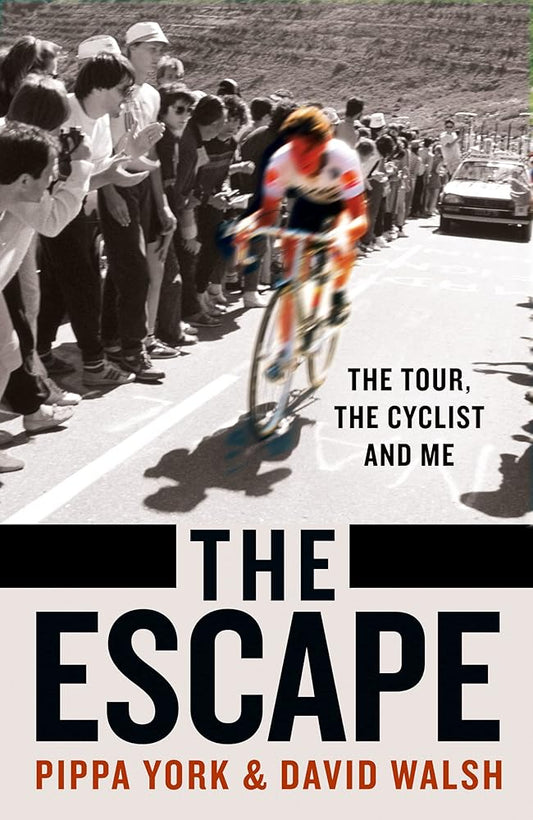 The Escape: The Tour, the Cyclist and Me cover image