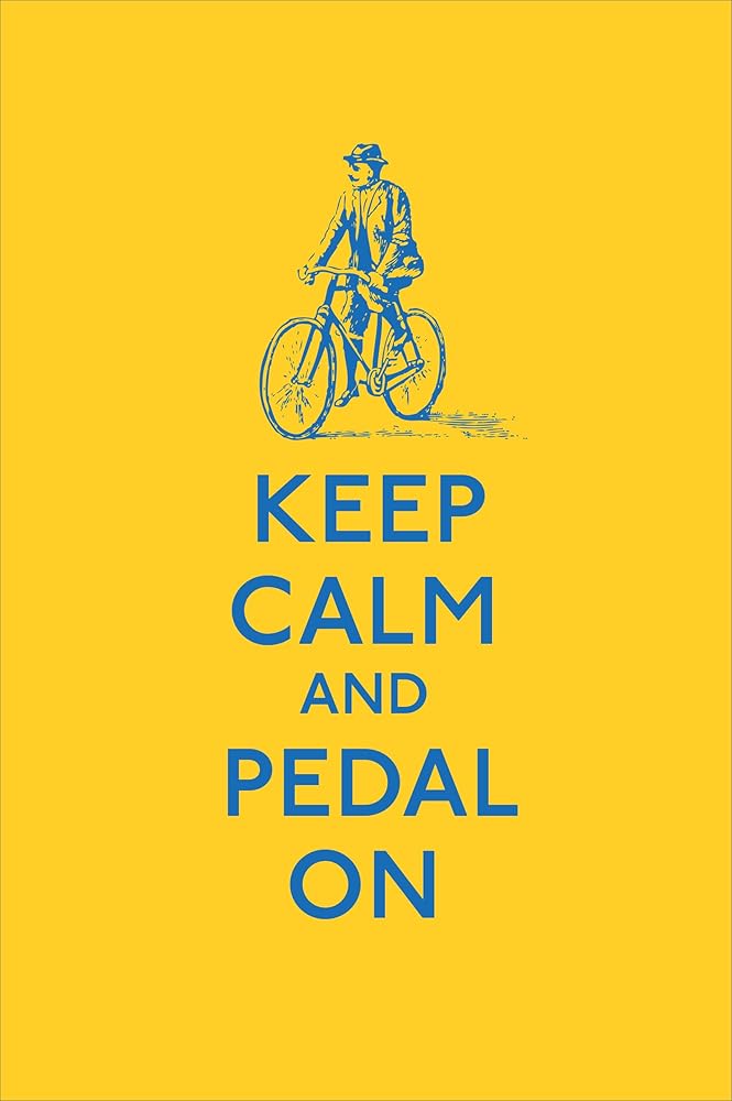 Keep Calm and Pedal On (Keep Calm and Carry On) cover image