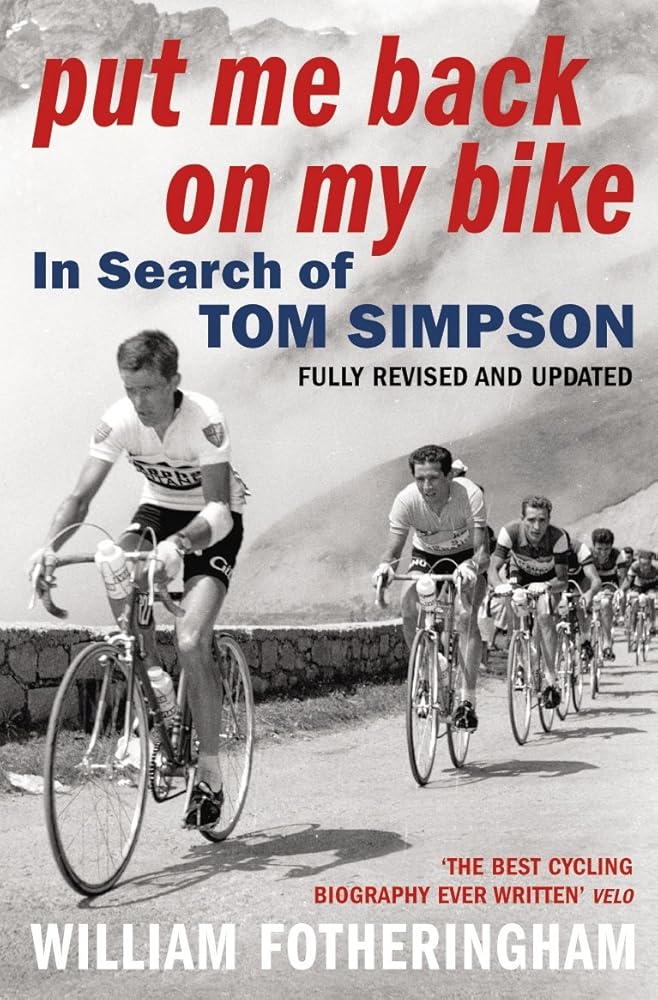 Put Me Back on My Bike: In Search of Tom Simpson cover image