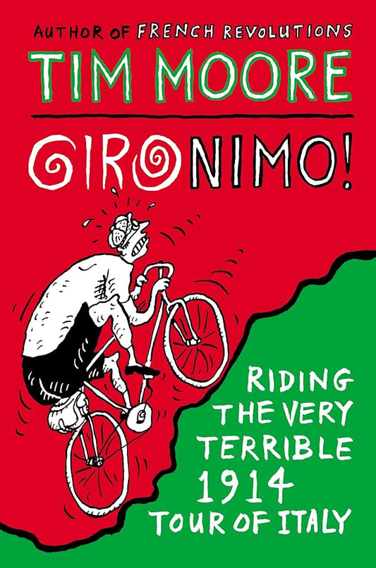 Gironimo!: Riding the Very Terrible 1914 Tour of Italy cover image