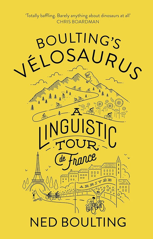 Boulting's Velosaurus: A Linguistic Tour de France cover image