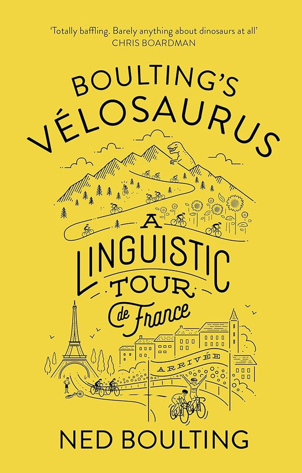 Boulting's Velosaurus: A Linguistic Tour de France cover image