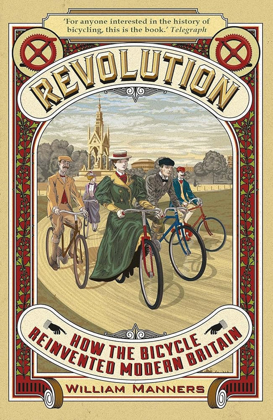 Revolution: How the Bicycle Reinvented Modern Britain cover image