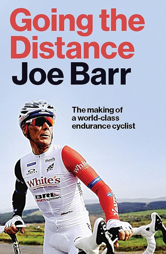 Going the Distance: The Making of a world class endurance cyclist cover image
