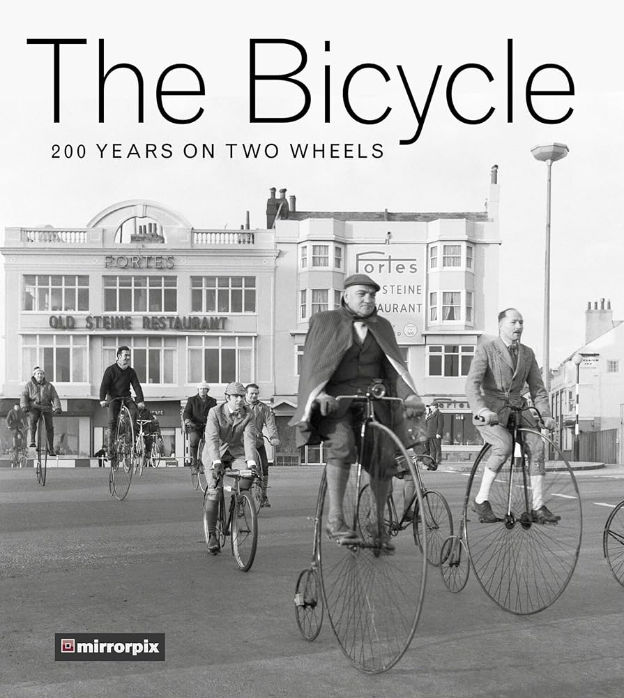 The Bicycle: 200 Years on Two Wheels cover image