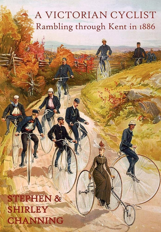 A Victorian Cyclist - Rambling Through Kent in 1886 cover image