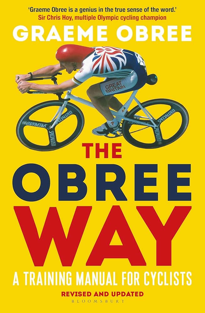 The Obree Way: A Training Manual for Cyclists - ‘A MUST-READ’ CYCLING WEEKLY cover image