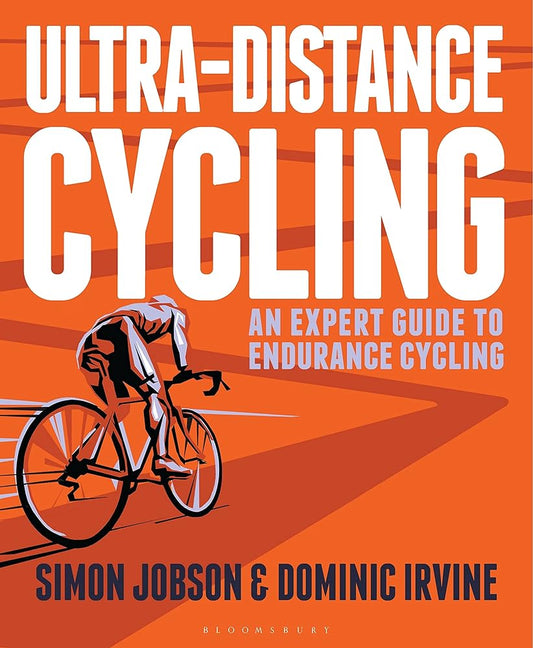 Ultra-Distance Cycling: An Expert Guide to Endurance Cycling cover image