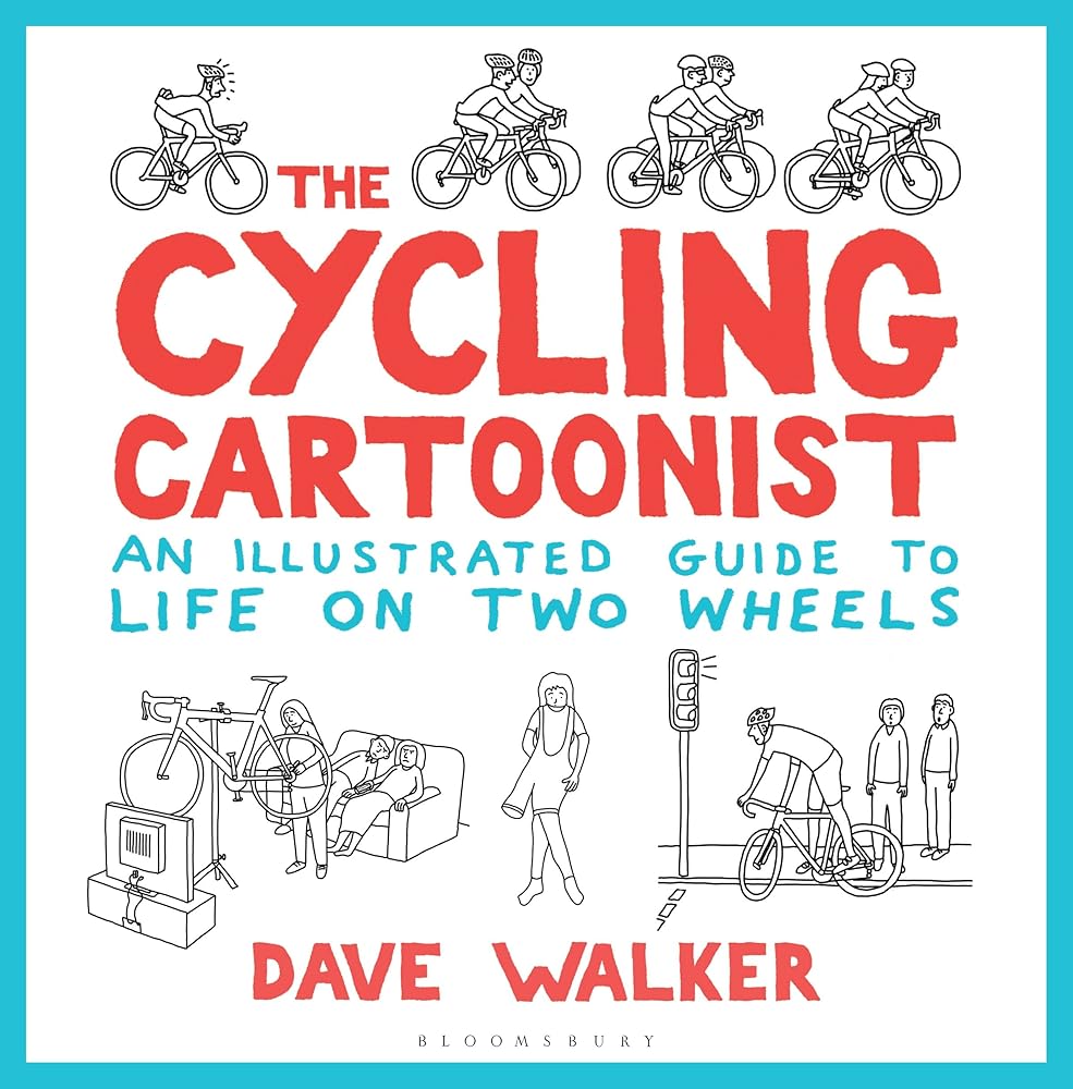 The Cycling Cartoonist: An Illustrated Guide to Life on Two Wheels cover image