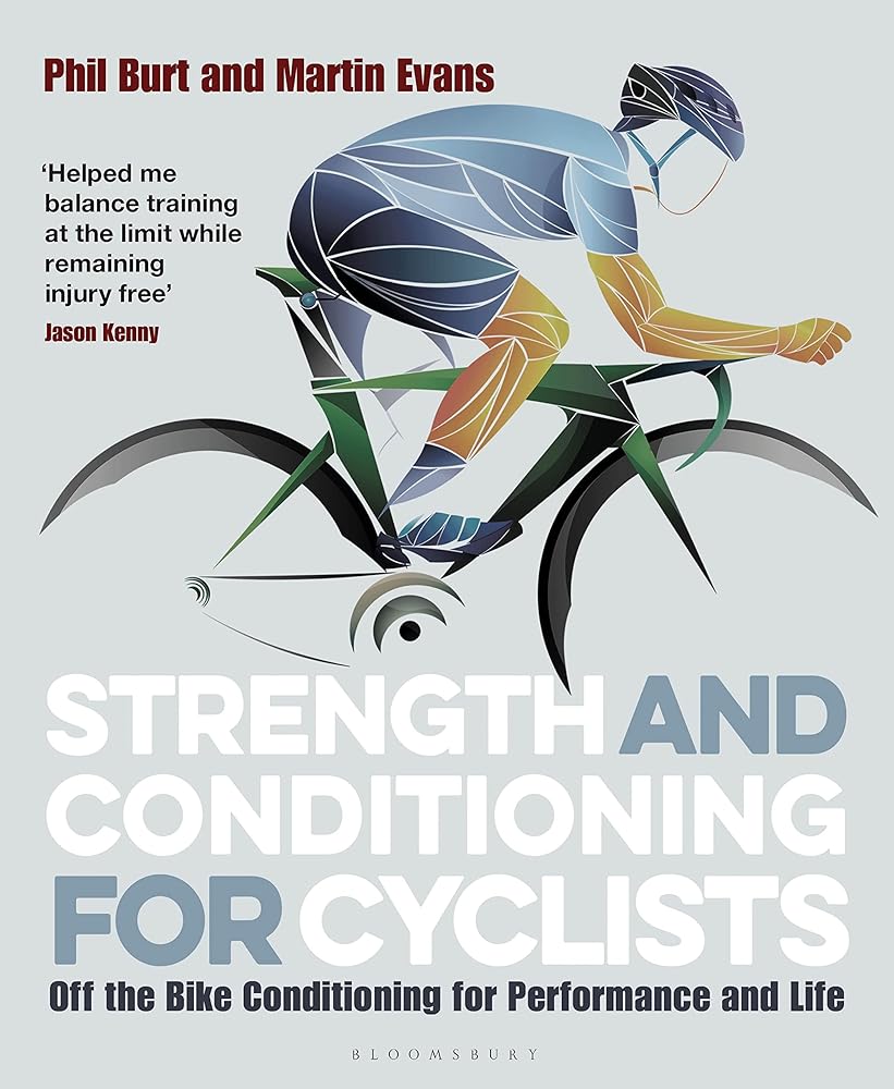 Strength and Conditioning for Cyclists: Off the Bike Conditioning for Performance and Life cover image