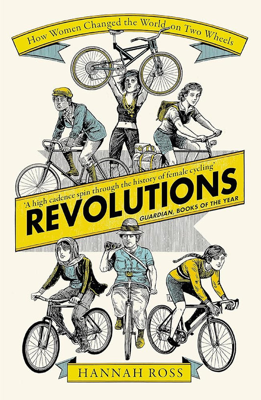 Revolutions: How Women Changed the World on Two Wheels cover image