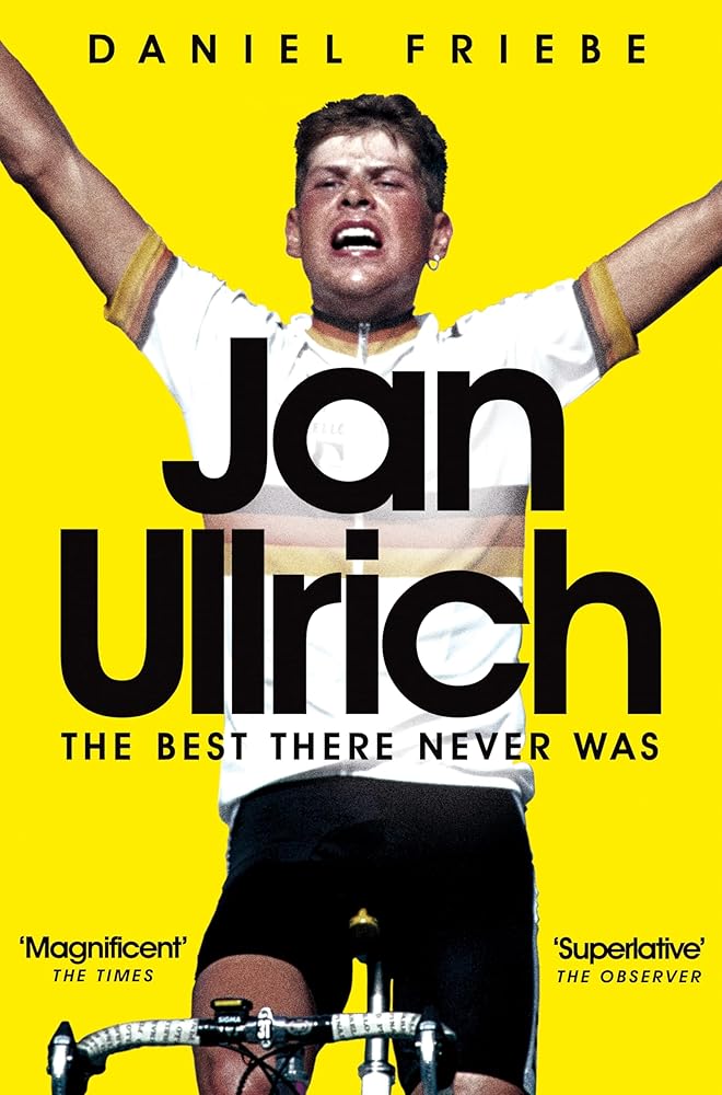 Jan Ullrich: The Best There Never Was cover image
