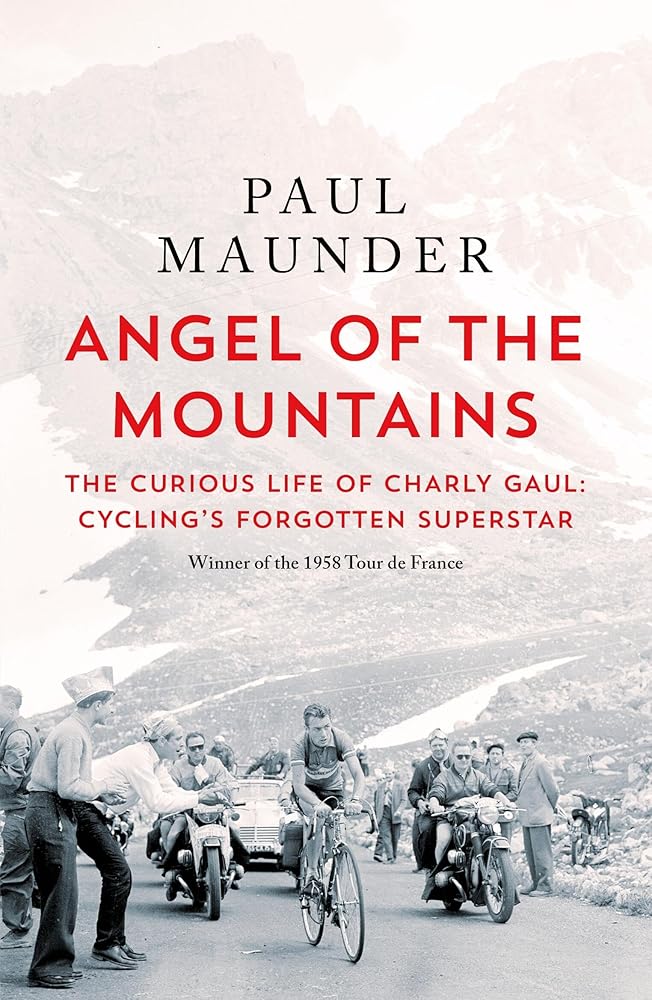 Angel of the Mountains: The Curious Life of Charly Gaul, Cycling's Forgotten Superstar cover image