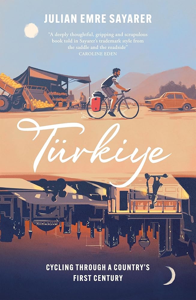 Türkiye: Cycling Through a Country’s First Century cover image