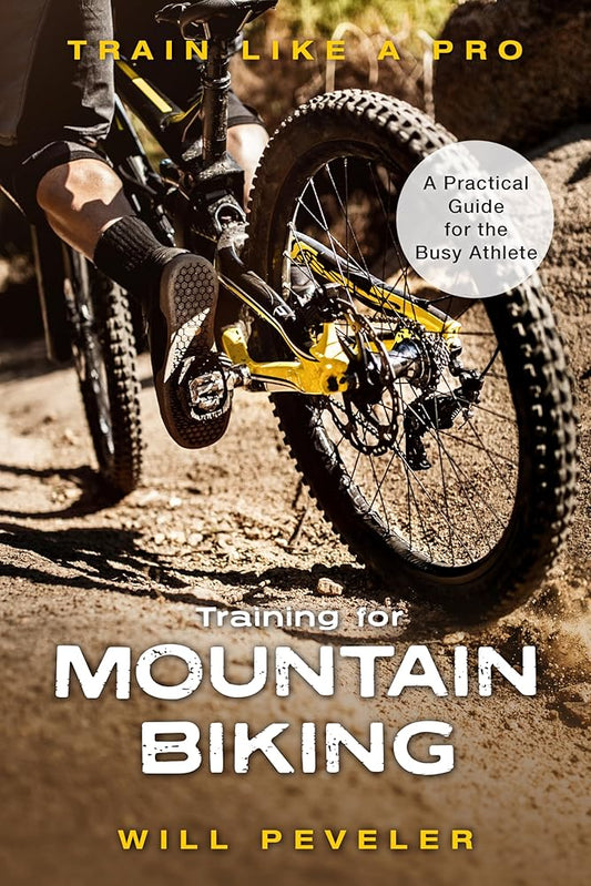 Training for Mountain Biking: A Practical Guide for the Busy Athlete cover image