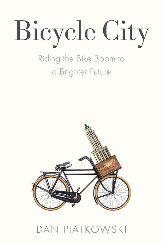 Bicycle City: Riding the Bike Boom to a Brighter Future cover image