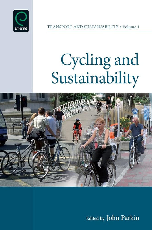 Cycling and Sustainability (Transport and Sustainability, 1) cover image