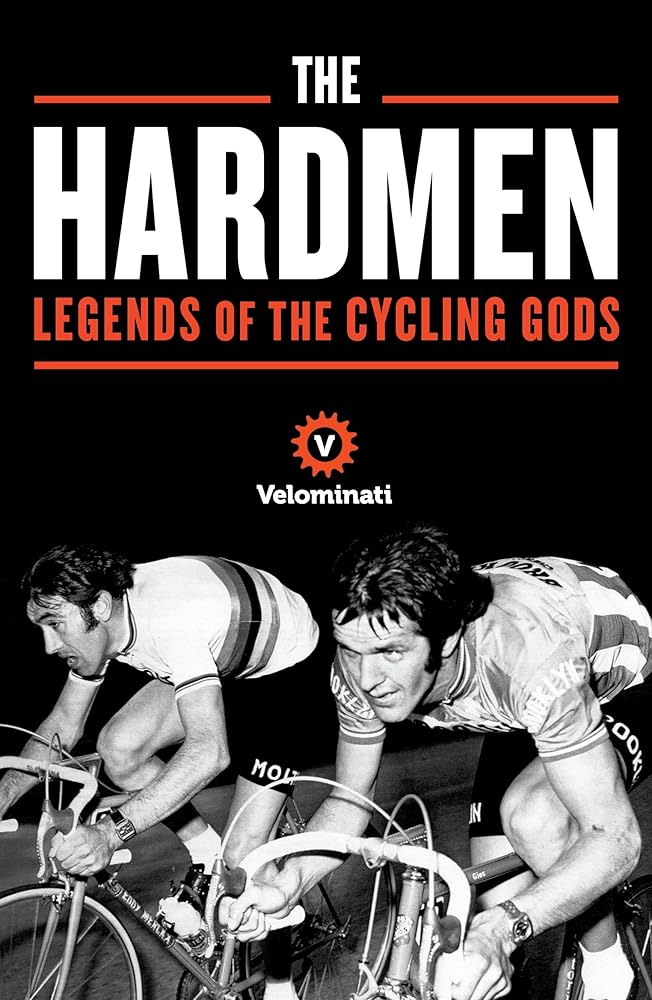 The Hardmen: Legends of the Cycling Gods cover image