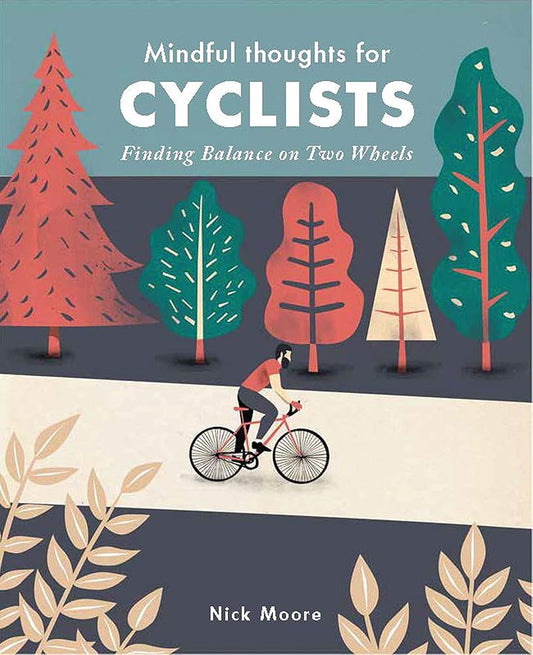 Mindful Thoughts for Cyclists: Finding Balance on Two Wheels cover image
