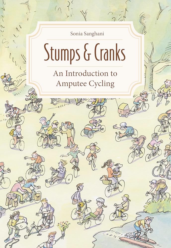 Stumps and Cranks: An Introduction to Amputee Cycling cover image