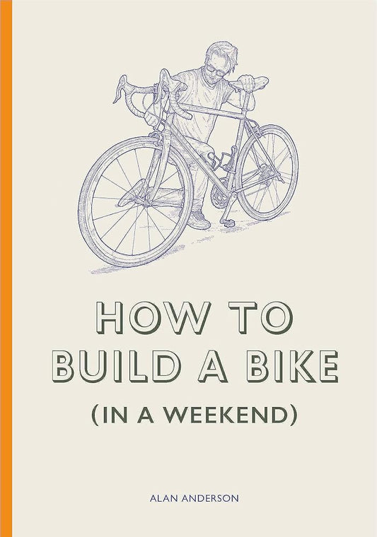 How to Build a Bike (in a Weekend) cover image