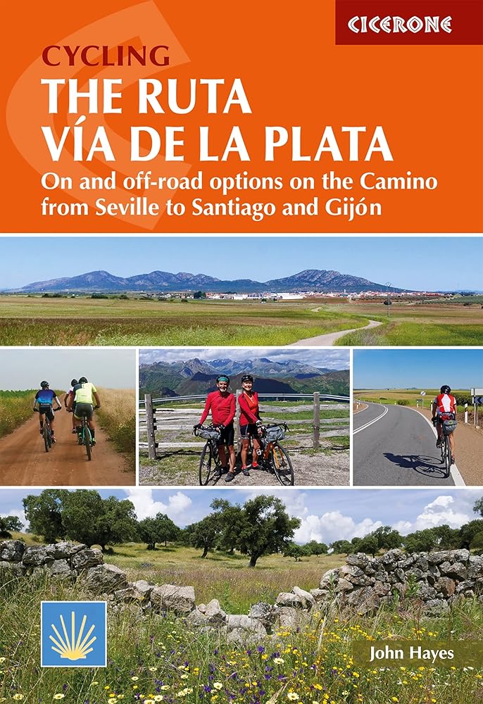 Cycling the Ruta Via de la Plata: On and off-road options on the Camino from Seville to Santiago and Gijon cover image