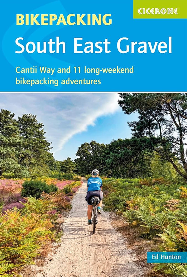 Bikepacking a?? South East Gravel: Cantii Way and 11 long-weekend bikepacking adventures cover image