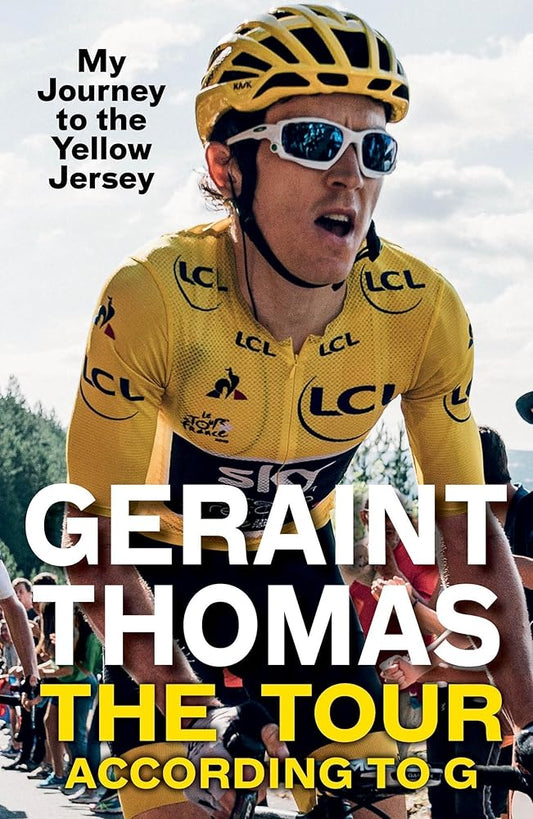 The Tour According to G: My Journey to the Yellow Jersey cover image