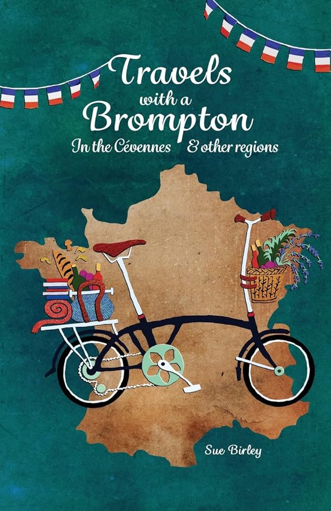 Travels with a Brompton in the Cévennes and Other Regions cover image