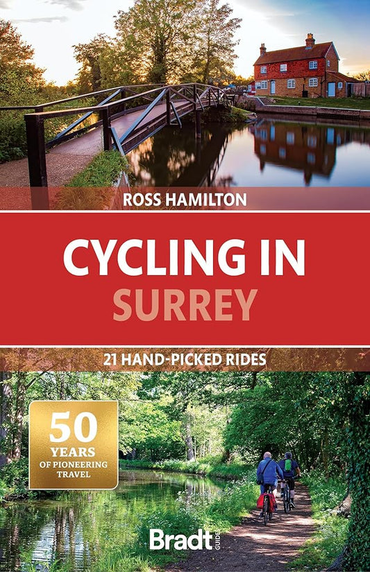 Cycling in Surrey: 21 Hand-picked Rides (Bradt Guides) cover image