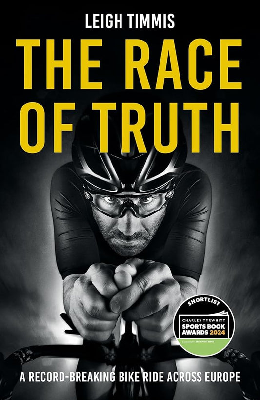 The Race of Truth: A Record-Breaking Bike Ride Across Europe cover image