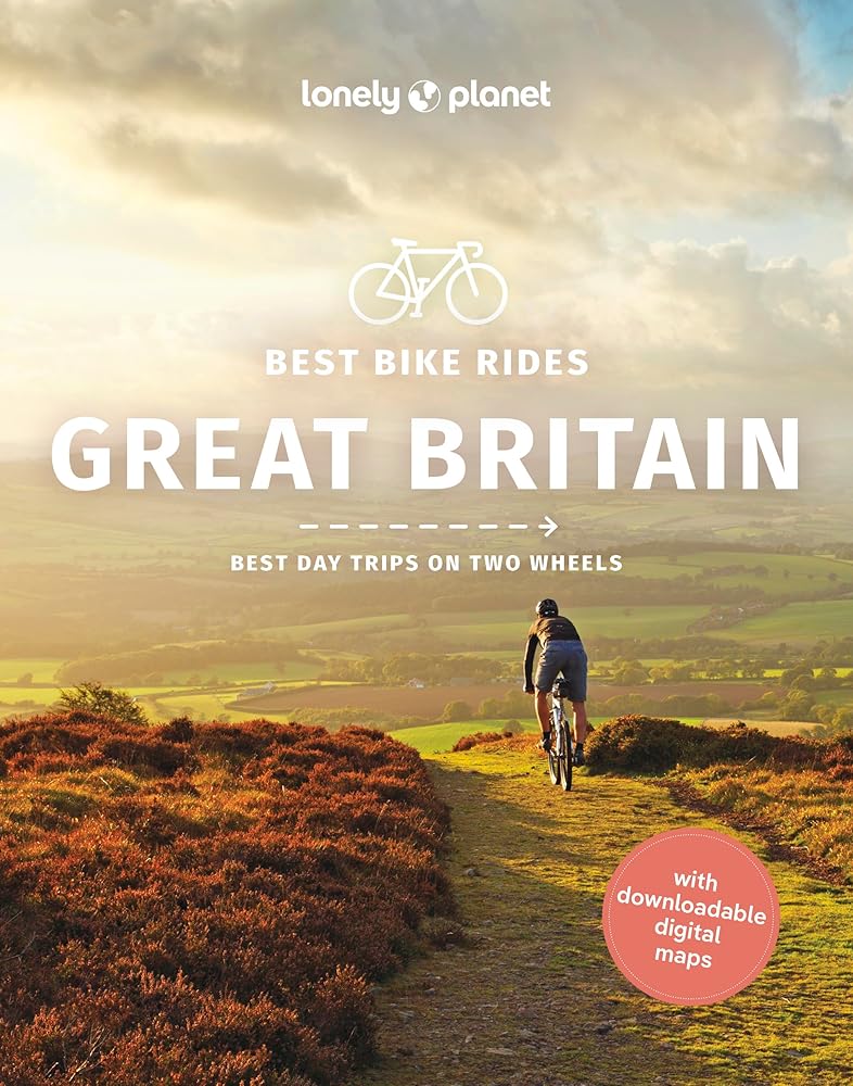 Lonely Planet Best Bike Rides Great Britain (Cycling Travel Guide) cover image