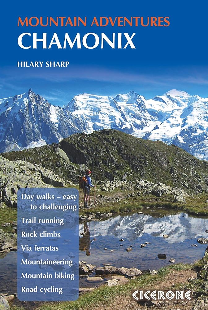 Chamonix Mountain Adventures (Cicerone Mountain Guide) cover image