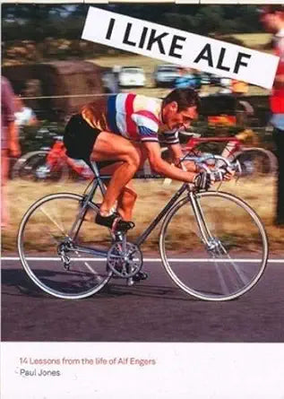 I Like Alf - 14 Lessons from the life of Alf Engers cover image