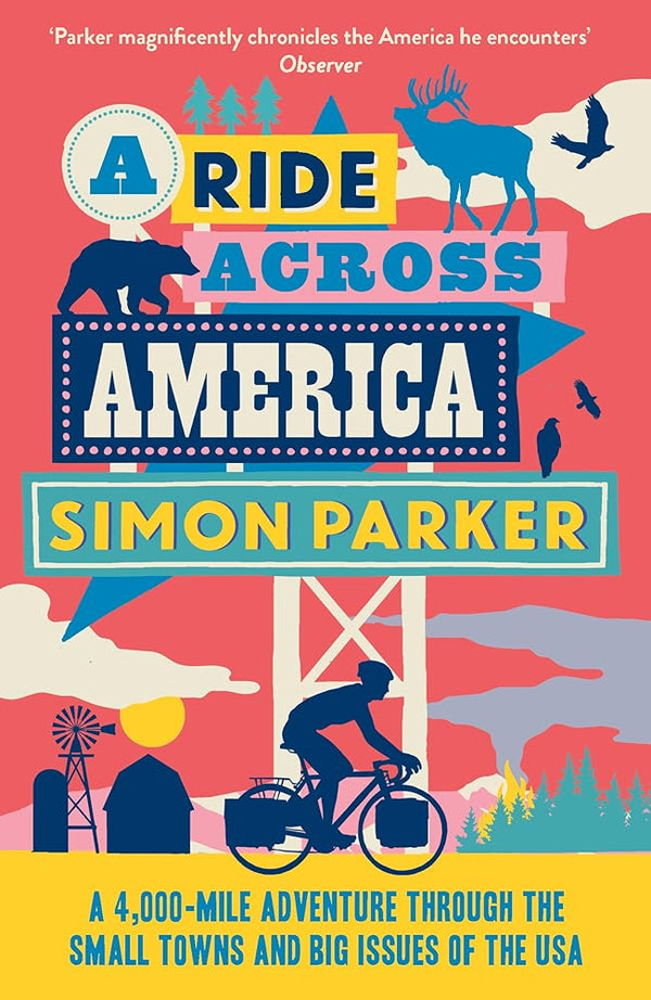 A Ride Across America: A 4,000-Mile Adventure Through the Small Towns and Big Issues of the USA cover image