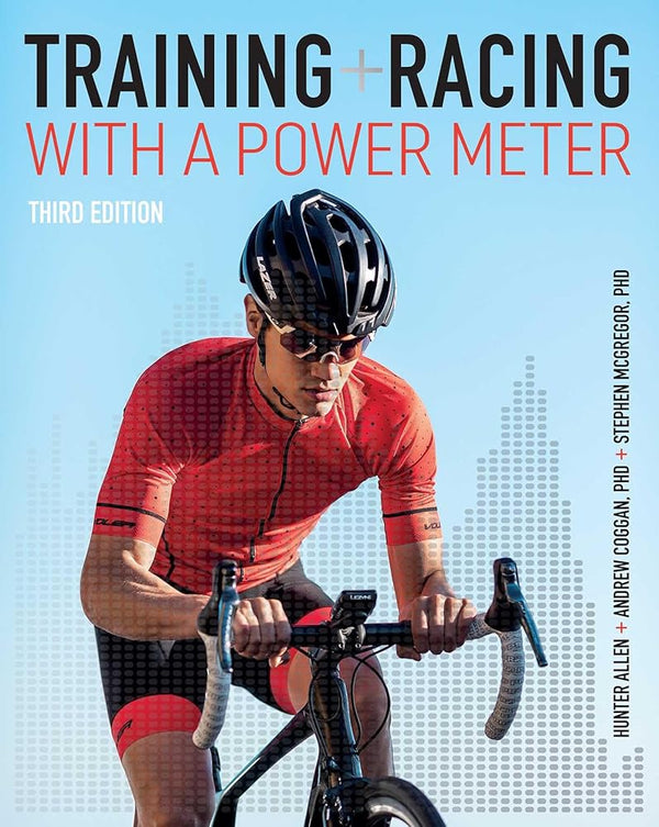 Training and Racing with a Power Meter: Third Edition cover image